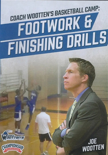Wooten Basketball Camp: Footwork & Finishing Drills by Joe Wootten Instructional Basketball Coaching Video